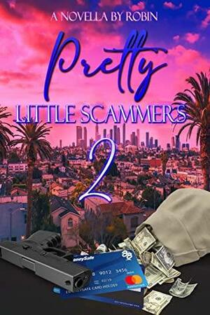 Pretty Little Scammers 2: To Vegas from Los Angeles by Robin