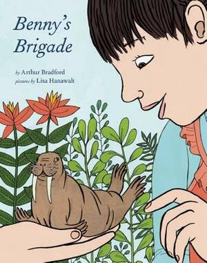 Benny's Brigade by Arthur Bradford
