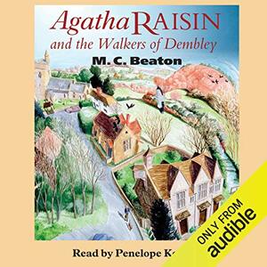 Agatha Raisin and the Walkers of Dembley by M.C. Beaton