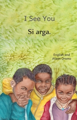 I See You: The Beauty of Ethiopia, in Afaan Oromo and English by Ready Set Go Books