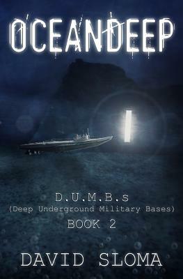 Oceandeep: D.U.M.B.S (Deep Underground Military Bases) - Book 2 by David Sloma