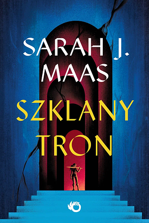 Szklany tron by Sarah J. Maas