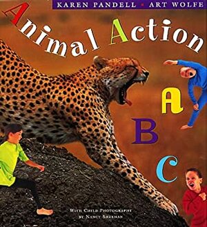 Animal Action ABC by Nancy Sheehan, Karen Pandell