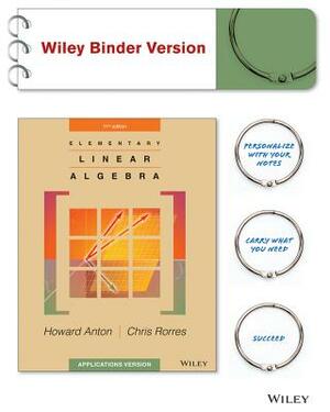 Elementary Linear Algebra: Applications Version by Howard Anton, Chris Rorres