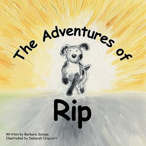 The Adventures of Rip by Barbara Savage