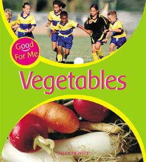 Vegetables by Sally Hewitt