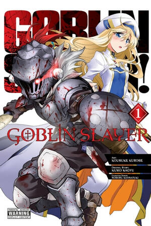 Goblin Slayer, Vol. 1 (Manga) by Kumo Kagyu