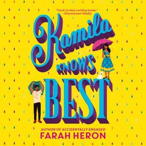 Kamila Knows Best by Farah Heron
