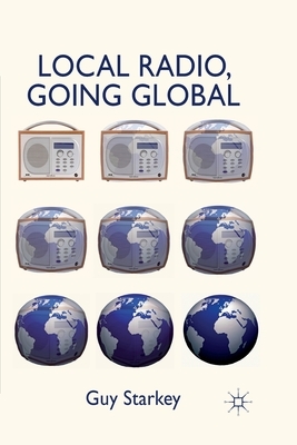 Local Radio, Going Global by Guy Starkey