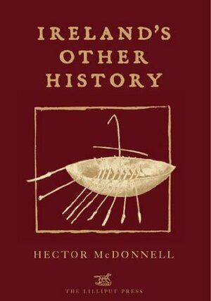 Ireland's Other History by Hector McDonnell