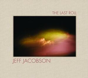 The Last Roll by Jeff Jacobson