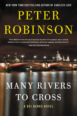 Many Rivers to Cross by Peter Robinson