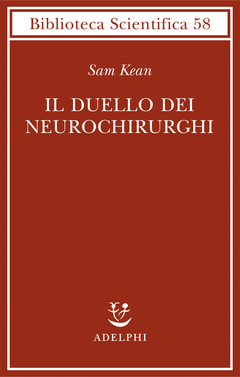 Il duello dei neurochirurghi by Luigi Civalleri, Sam Kean