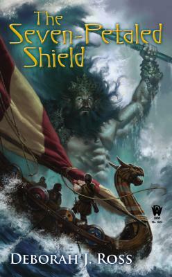 The Seven-Petaled Shield: Book One of the Seven-Petaled Shield by Deborah J. Ross