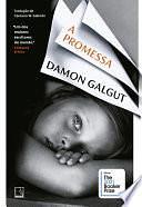A promessa by Caetano W. Galindo, Damon Galgut
