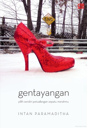 Gentayangan: Pilih Sendiri Petualangan Sepatu Merahmu by Intan Paramaditha