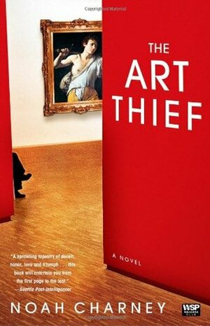 The Art Thief by Noah Charney