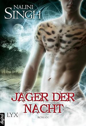 Jäger der Nacht by Nalini Singh
