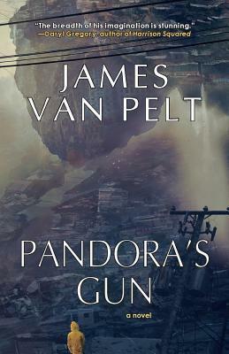 Pandora's Gun by James Van Pelt