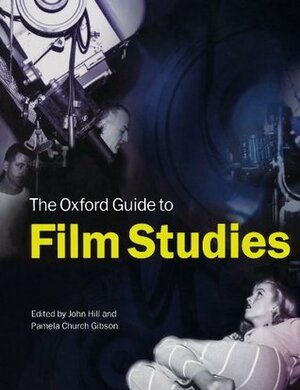 The Oxford Guide to Film Studies by Paul Willemen, John Hill, E. Ann Kaplan