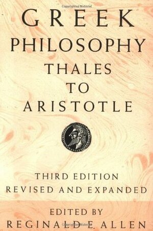 Greek Philosophy: Thales to Aristotle by Reginald E. Allen