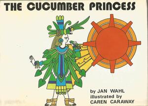 Cucumber Princess by Jan Wahl