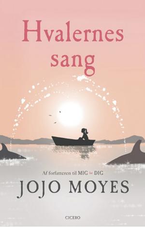 Hvalernes sang by Jojo Moyes