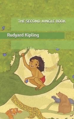 The Second Jungle Book by Rudyard Kipling