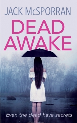 Dead Awake by Jack McSporran