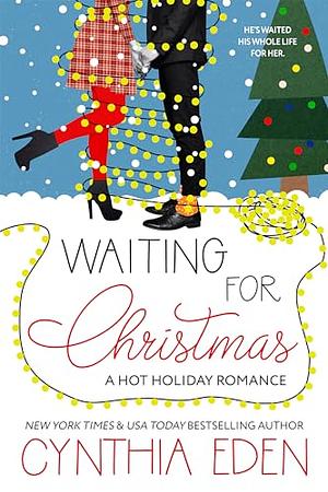 Waiting For Christmas  by Cynthia Eden