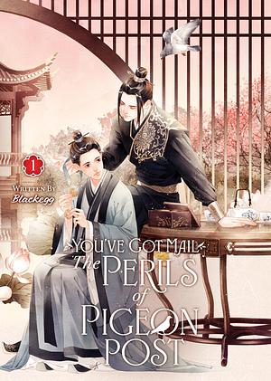 You've Got Mail: The Perils of Pigeon Post – Fei Ge Jiao You Xu Jin Shen (Novel) Vol. 1 by Blackegg