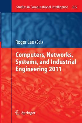 Computers, Networks, Systems, and Industrial Engineering 2011 by 