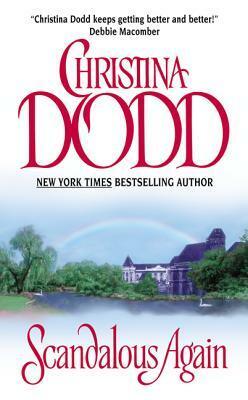 Scandalous Again by Christina Dodd