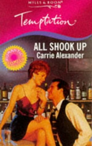 All Shook Up by Carrie Alexander