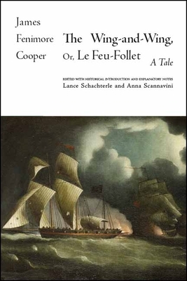 The Wing-and-Wing, Or Le Feu-Follet by James Fenimore Cooper