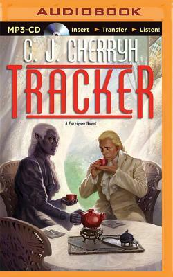 Tracker: Foreigner Sequence 6, Book 1 by C.J. Cherryh