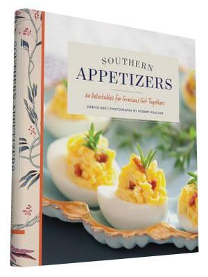 Southern Appetizers: 60 Delectables for Gracious Get-Togethers by Denise Gee