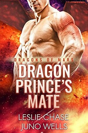 Dragon Prince's Mate by Juno Wells, Leslie Chase