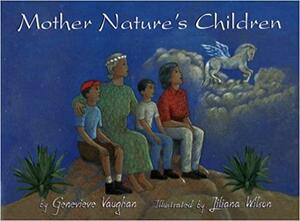 Mother Nature's Children by Genevieve Vaughan, Emory Wolfe