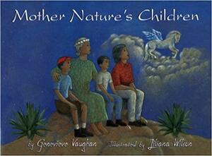 Mother Nature's Children by Emory Wolfe, Genevieve Vaughan