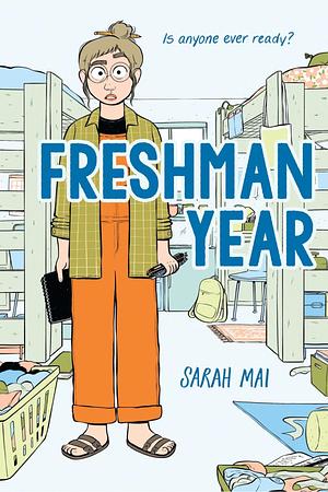 Freshman Year by Sarah Mai