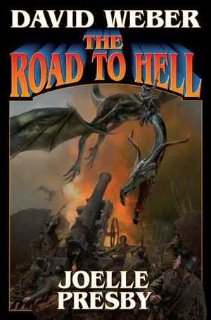The Road to Hell by Joelle Presby, David Weber