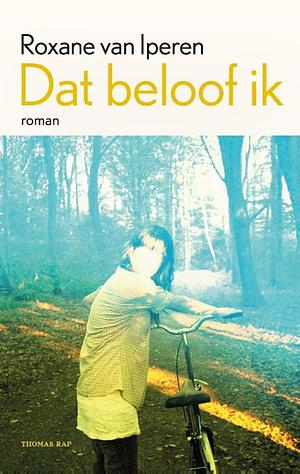 Dat beloof ik by Roxane Van Iperen