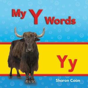 My Y Words by Sharon Coan