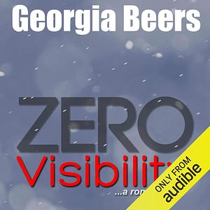 Zero Visibility by Georgia Beers