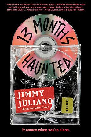 13 Months Haunted by Jimmy Juliano