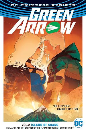 Green Arrow, Vol. 2: Island of Scars by Benjamin Percy