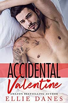 Accidental Valentine by Ellie Danes