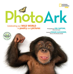 National Geographic Kids Photo Ark Limited Earth Day Edition: Celebrating Our Wild World in Poetry and Pictures by Deanna Nikaido, Kwame Alexander, Mary Rand Hess