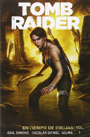 Tomb Raider: En tiempo de brujas by Gail Simone, Nicolas Daniel Selma